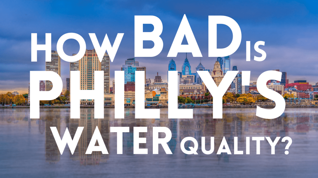 Philadelphia Water Quality - WaterBadge