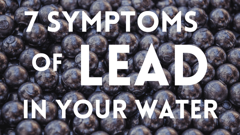 Symptoms of Lead in Water