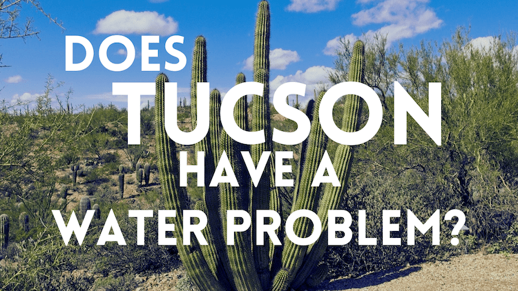 Does Tucson Have a Water Problem