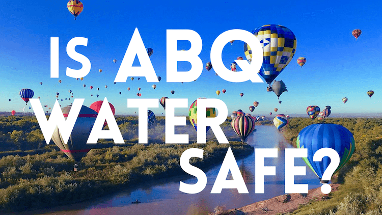 Is Albuquerque Water Safe